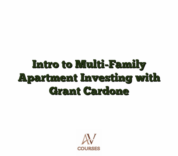 Intro to Multi-Family Apartment Investing with Grant Cardone