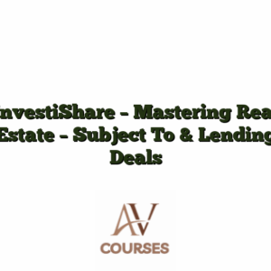 InvestiShare - Mastering Real Estate - Subject To & Lending Deals