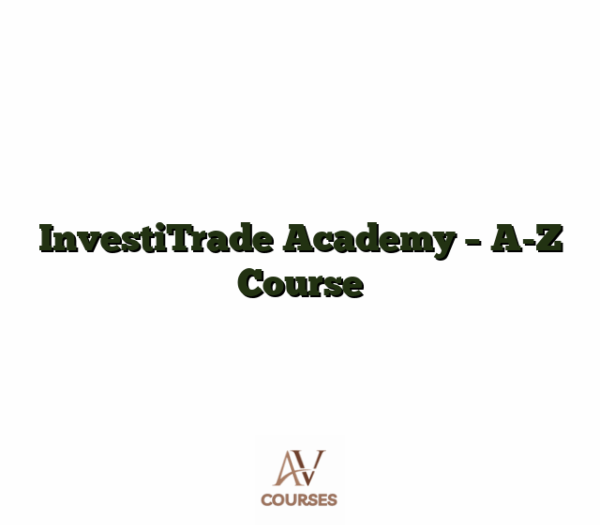 InvestiTrade Academy - A-Z Course
