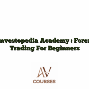 Investopedia Academy : Forex Trading For Beginners