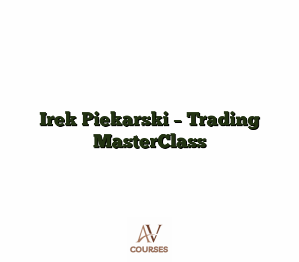 Irek Piekarski - Trading MasterClass