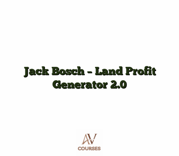 Jack Bosch - Land Profit Generator 2.0