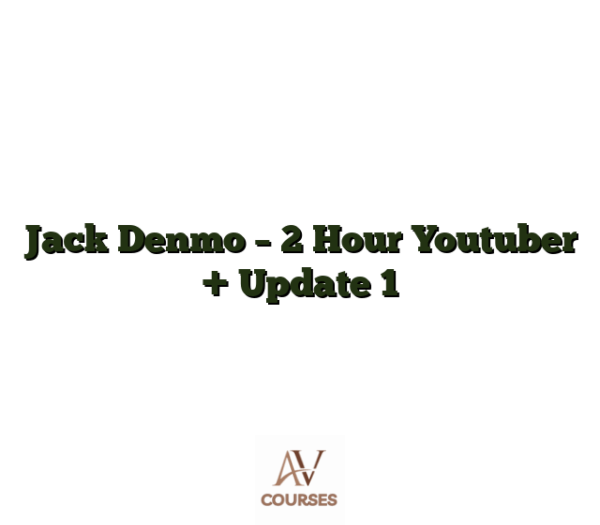 Jack Denmo - 2 Hour Youtuber + Update 1