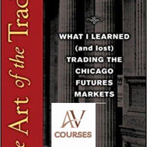The Art of the Trade: What I Learned (and Lost) Trading the Chicago Futures Markets
