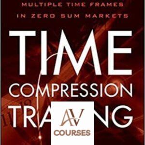 Time Compression Trading: Exploiting Multiple Time Frames in Zero Sum Markets