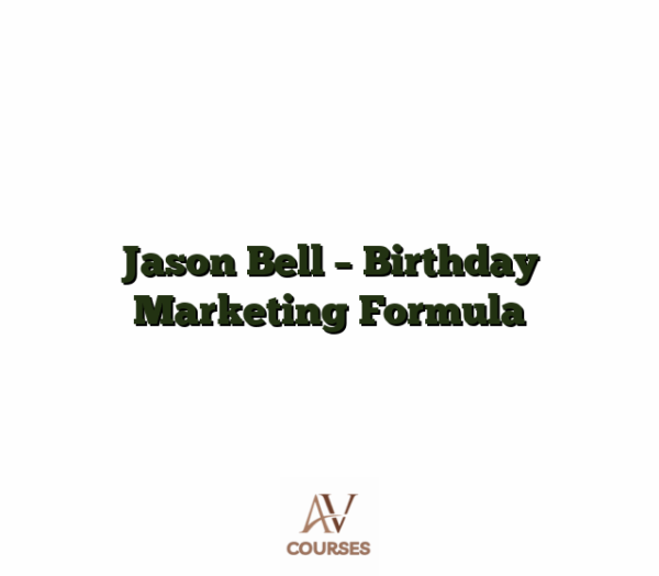 Jason Bell - Birthday Marketing Formula