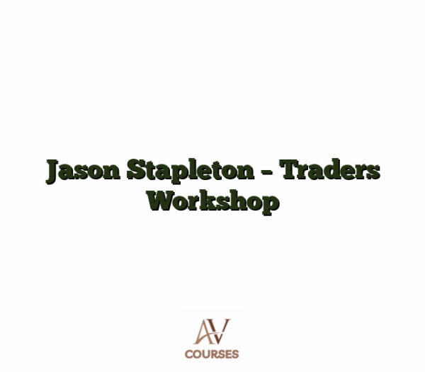 Jason Stapleton - Traders Workshop
