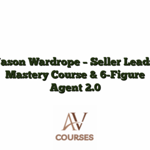 Jason Wardrope - Seller Leads Mastery Course & 6-Figure Agent 2.0