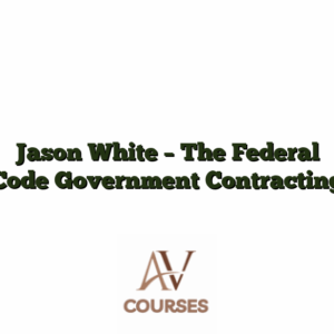 Jason White - The Federal Code Government Contracting