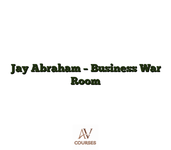 Jay Abraham - Business War Room