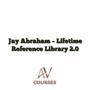 Jay Abraham - Lifetime Reference Library 2.0