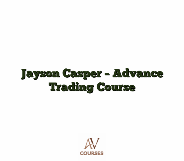 Jayson Casper - Advance Trading Course