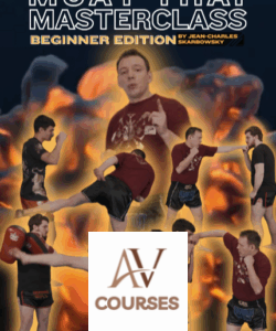 Jean Charles Skarbowsky - Beginner Edition: Muay Thai Masterclass