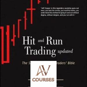 Hit and Run Trading: The Short-Term Stock Traders’ Bible