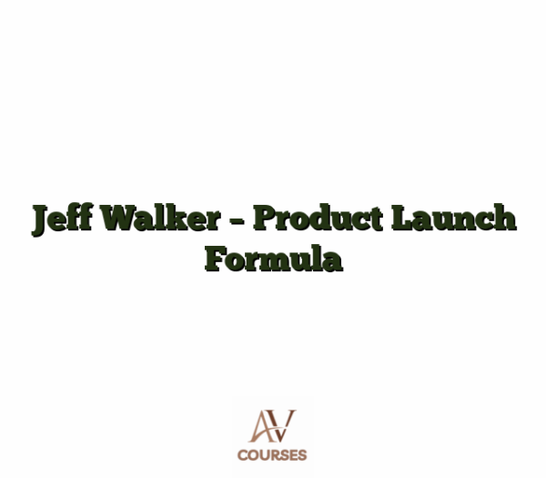 Jeff Walker - Product Launch Formula
