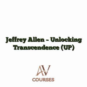 Jeffrey Allen - Unlocking Transcendence (UP)