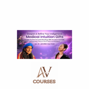 Jennifer Lisa Vest - Deepen & Refine Your Indigenous Medical Intuition Gifts