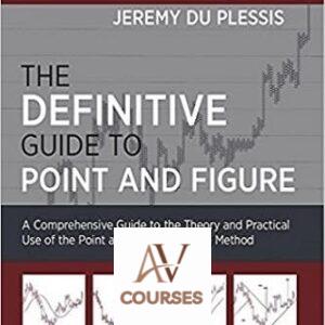 The Definitive Guide to Point and Figure