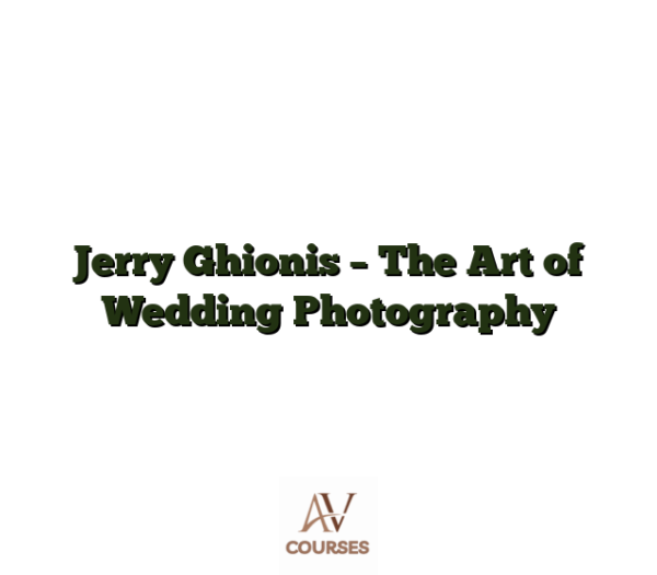 Jerry Ghionis - The Art of Wedding Photography