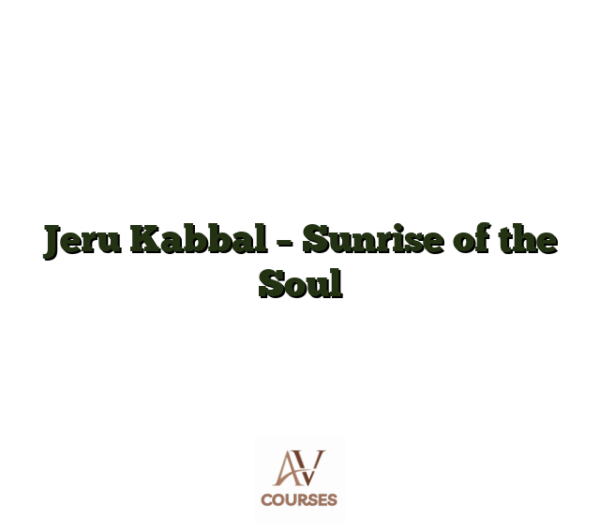 Jeru Kabbal - Sunrise of the Soul