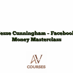 Jesse Cunningham - Facebook Money Masterclass