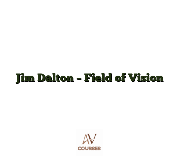 Jim Dalton - Field of Vision