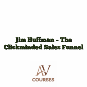 Jim Huffman - The Clickminded Sales Funnel