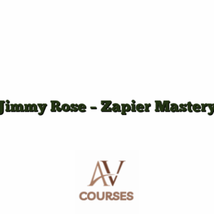 Jimmy Rose - Zapier Mastery