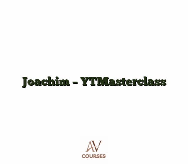 Joachim - YTMasterclass