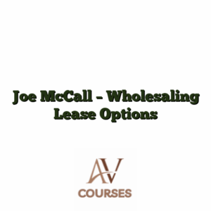 Joe McCall - Wholesaling Lease Options
