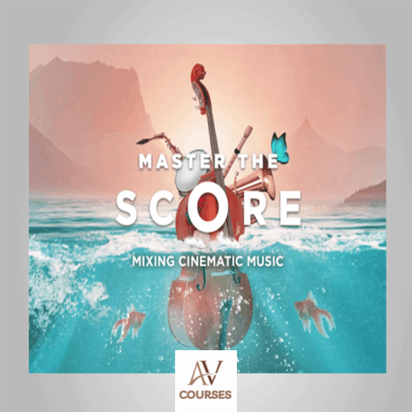 Joel Dollie - Mixing Cinematic Music 2022