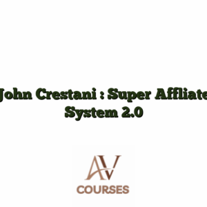 John Crestani : Super Affliate System 2.0