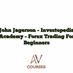 John Jagerson - Investopedia Academy - Forex Trading For Beginners