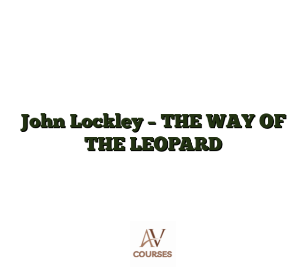 John Lockley - THE WAY OF THE LEOPARD