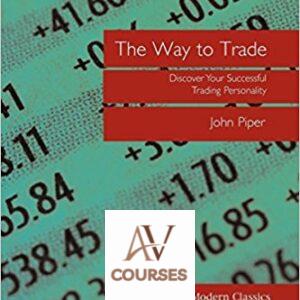 The Way to Trade: Discover Your Successful Trading Personality