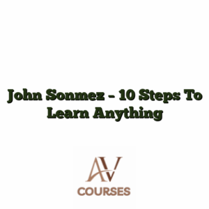 John Sonmez - 10 Steps To Learn Anything