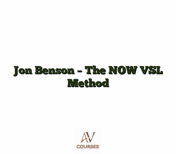 Jon Benson - The NOW VSL Method