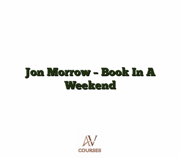 Jon Morrow - Book In A Weekend