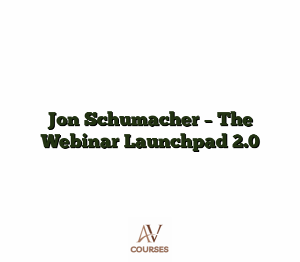 Jon Schumacher - The Webinar Launchpad 2.0