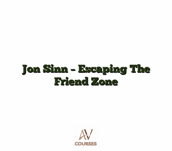 Jon Sinn - Escaping The Friend Zone