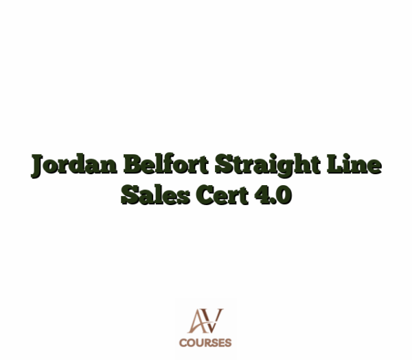 Jordan Belfort Straight Line Sales Cert 4.0