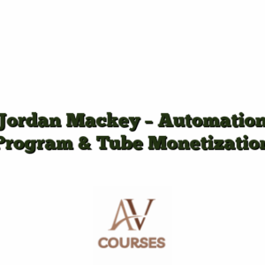 Jordan Mackey - Automation Program & Tube Monetization