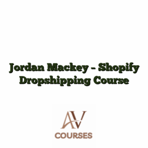 Jordan Mackey - Shopify Dropshipping Course
