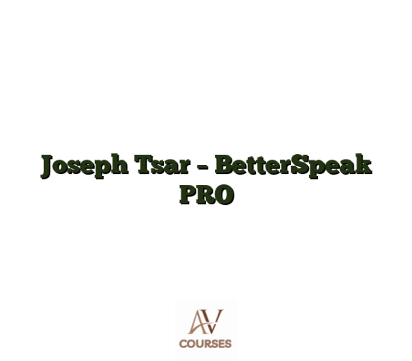 Joseph Tsar - BetterSpeak PRO
