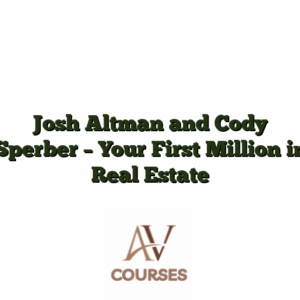 Josh Altman and Cody Sperber - Your First Million in Real Estate