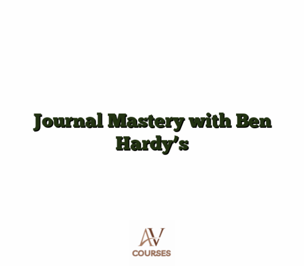 Journal Mastery with Ben Hardy's