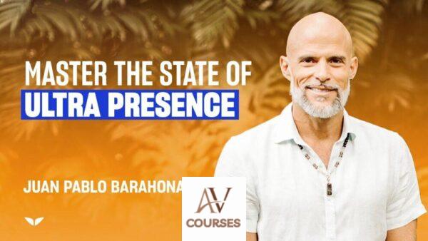 Juan Pablo Barahona - Master The State Of Ultra Presence