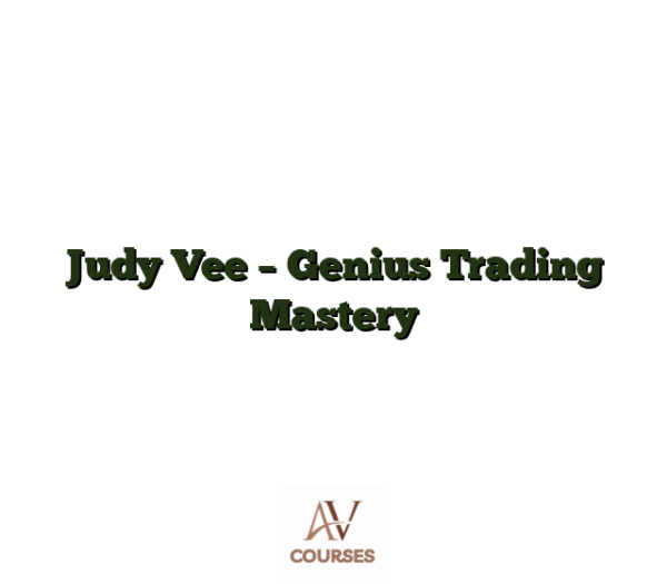 Judy Vee - Genius Trading Mastery