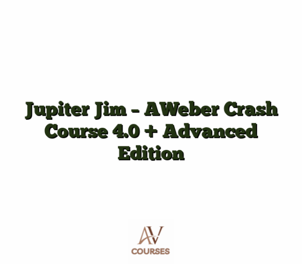 Jupiter Jim - AWeber Crash Course 4.0 + Advanced Edition