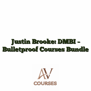 Justin Brooke: DMBI - Bulletproof Courses Bundle